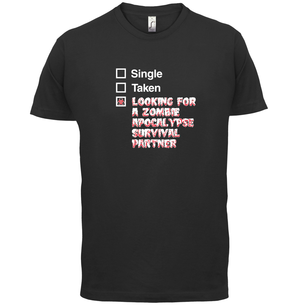 Single Taken Zombie Apocalypse T Shirt