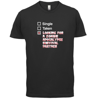 Single Taken Zombie Apocalypse T Shirt