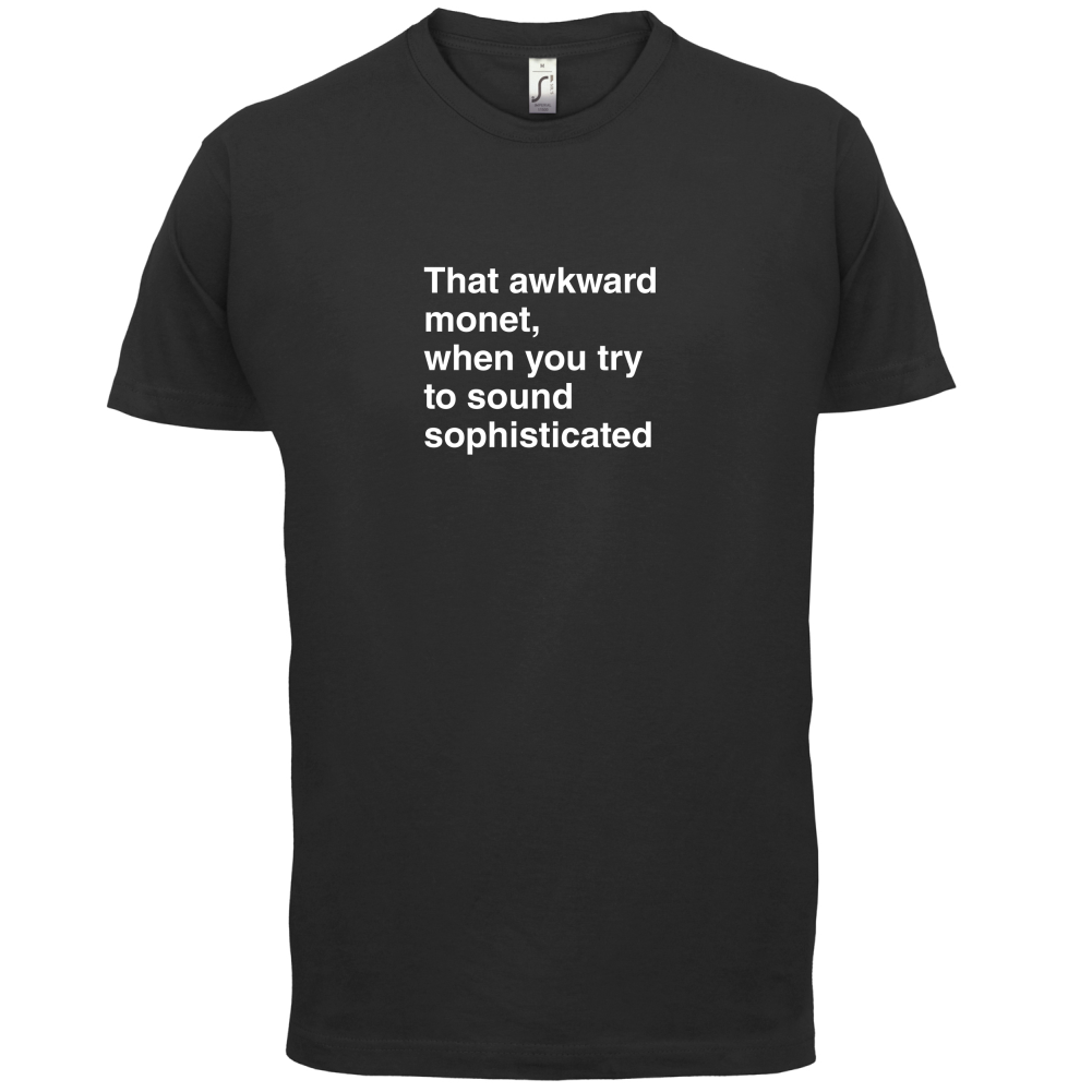 That Awkward Monet T Shirt
