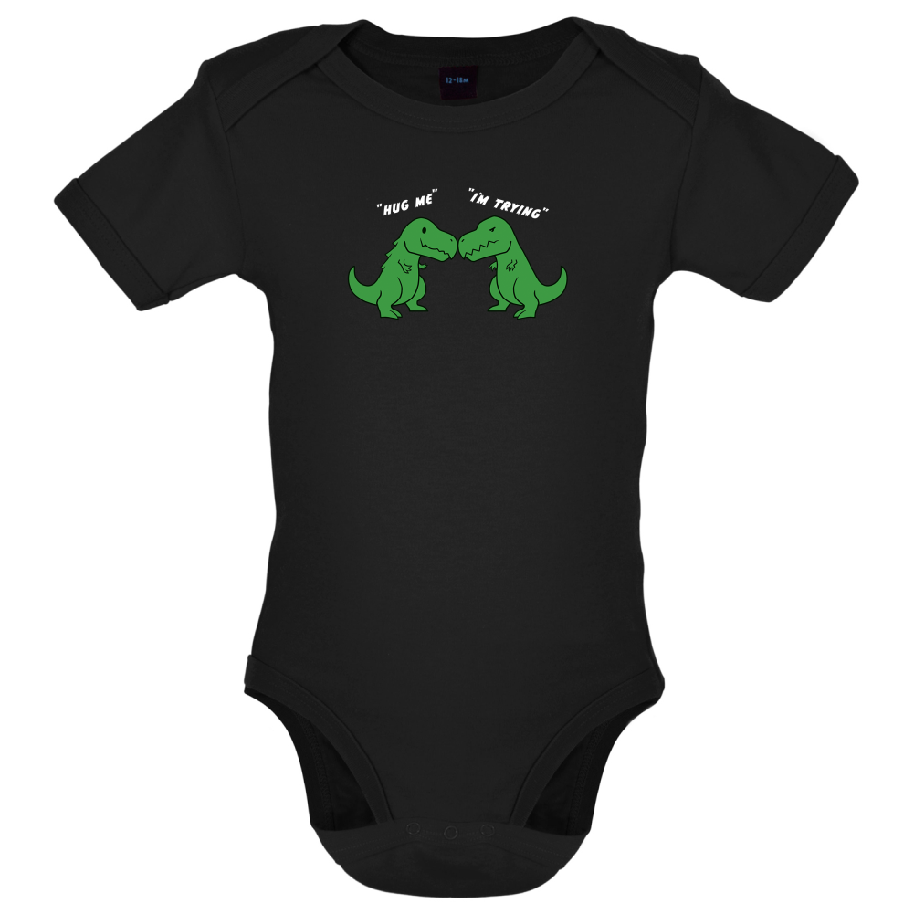 Hug Me - I'm Trying Baby T Shirt