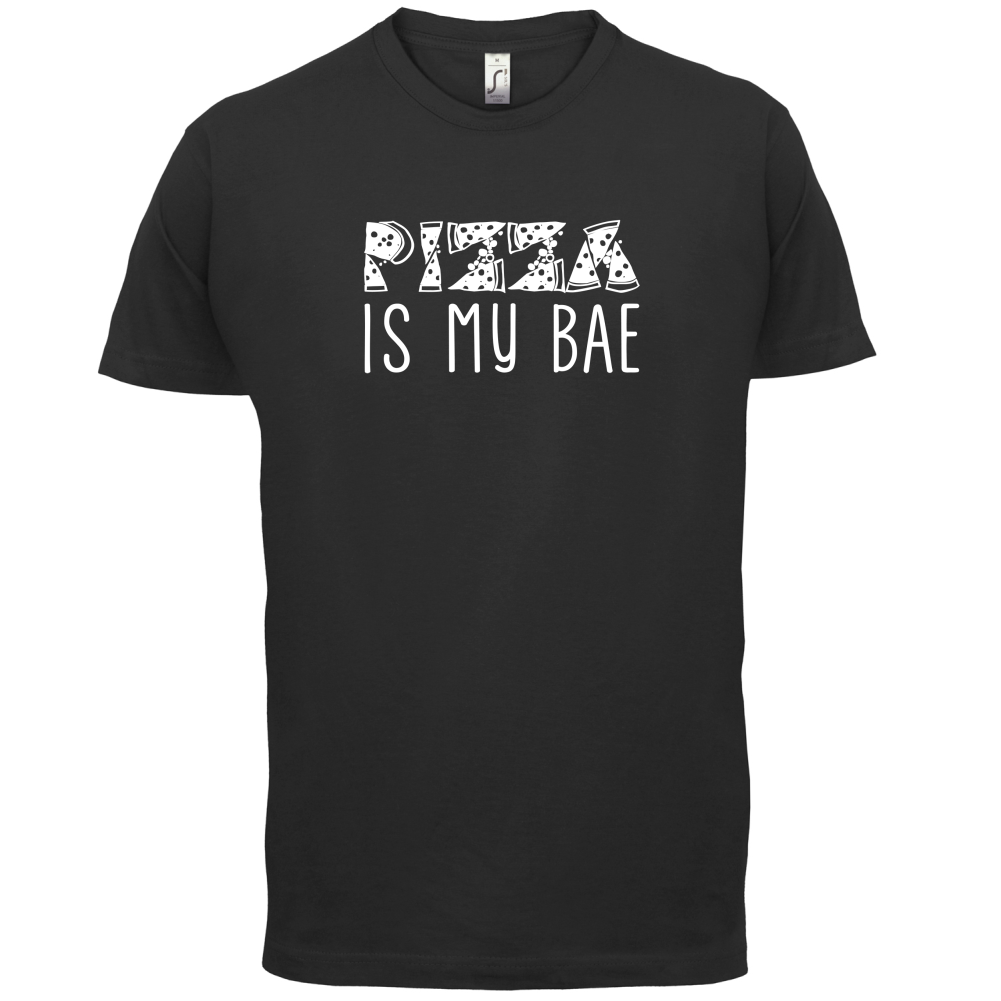 Pizza Is My Bae T Shirt