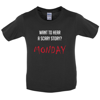 Scary Story, Monday Kids T Shirt