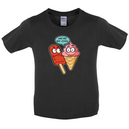 We're So Cool Kids T Shirt