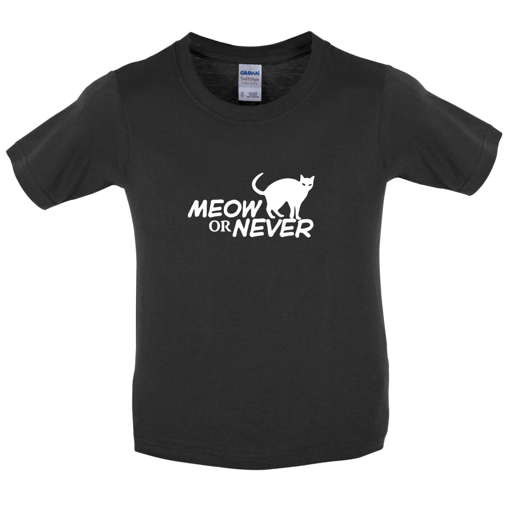 Meow Or Never Kids T Shirt