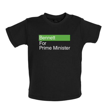 Bennett for Prime Minister Baby T Shirt