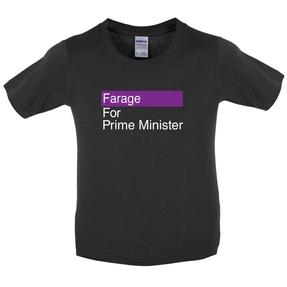 Farage for Prime Minister Kids T Shirt