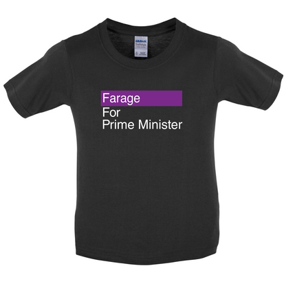Farage for Prime Minister Kids T Shirt