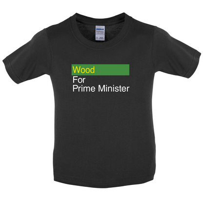 Wood for Prime Minister Kids T Shirt