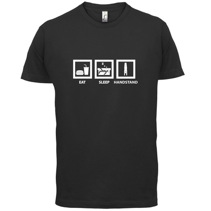 Eat Sleep Handstand T Shirt
