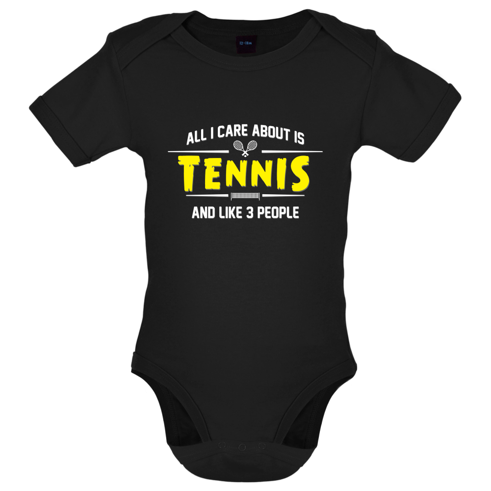 All I Care About Is Tennis Baby T Shirt