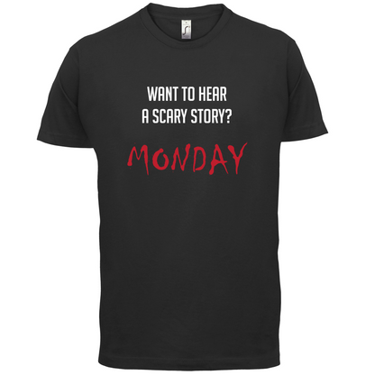 Scary Story, Monday T Shirt