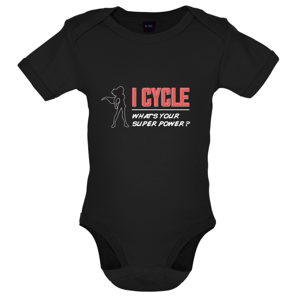 I Cycle What's Your Super Power FEMALE Design Baby T Shirt