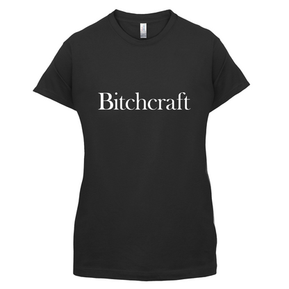 Bitch Craft T Shirt