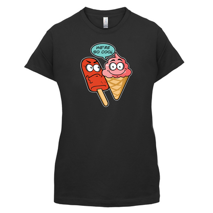 We're So Cool T Shirt