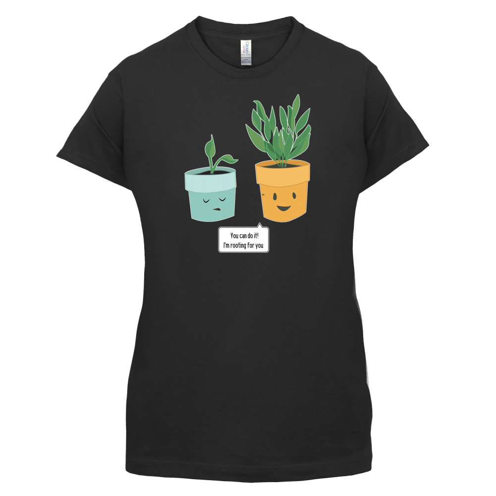 I'm Rooting For You T Shirt