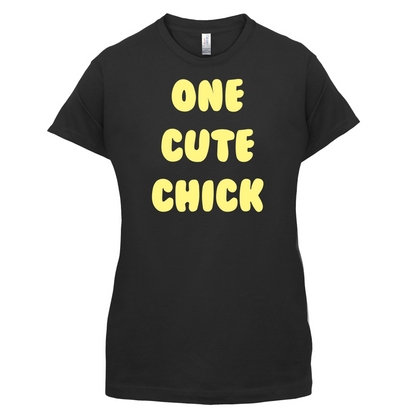 One Cute Chick  T Shirt