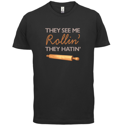 They See Me Rollin' T Shirt