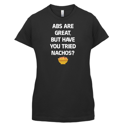 Abs Are Great, Nacho's T Shirt