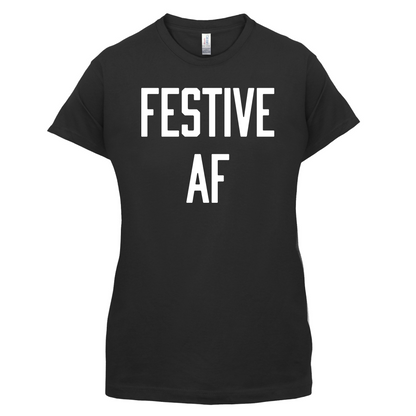 Festive AF T Shirt
