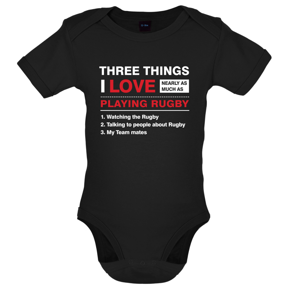 Three Things I Love Nearly As Much As Rugby Baby T Shirt