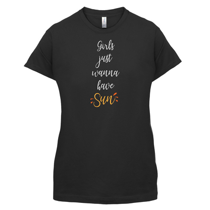 Girls Just Wanna Have Sun T Shirt