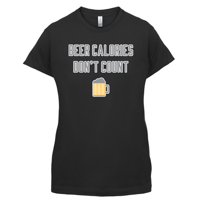 Beer Calories Dont Count  T Shirt