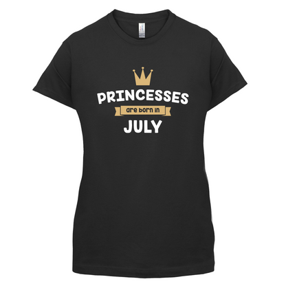 Princesses Are Born In July T Shirt