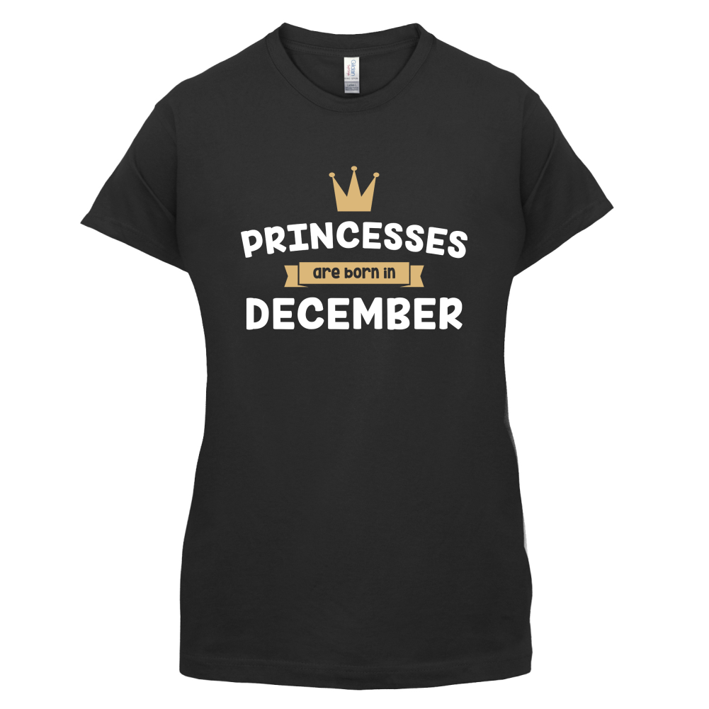 Princesses Are Born In December T Shirt