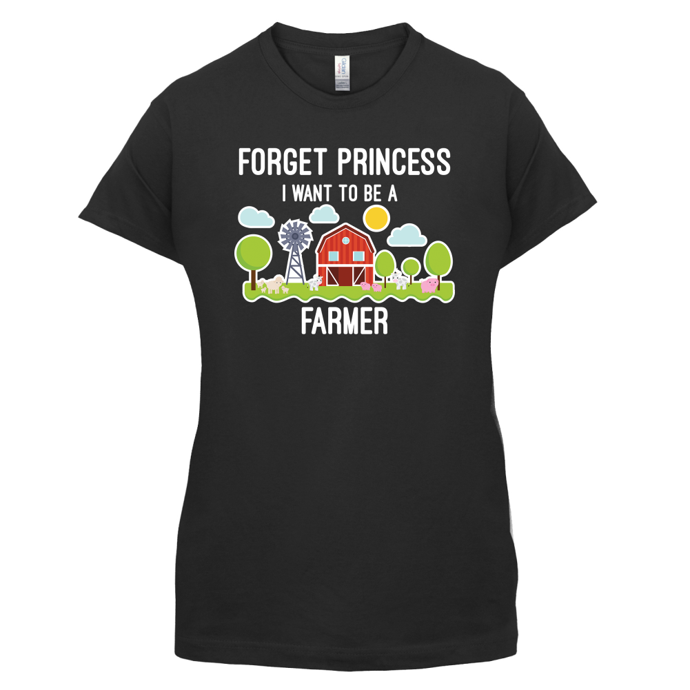 Forget Princess Farmer T Shirt