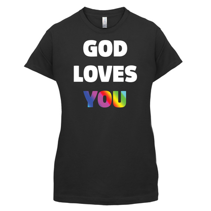 God Loves You T Shirt