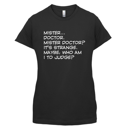 Mister Doctor It's Strange T Shirt