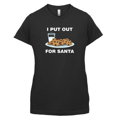 I Put Out For Santa T Shirt