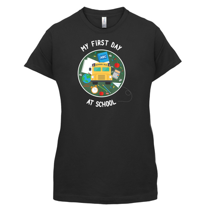 My First Day At School T Shirt