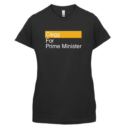 Clegg for Prime Minister T Shirt