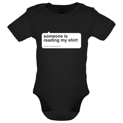 Someone Is Reading My Shirt Baby T Shirt