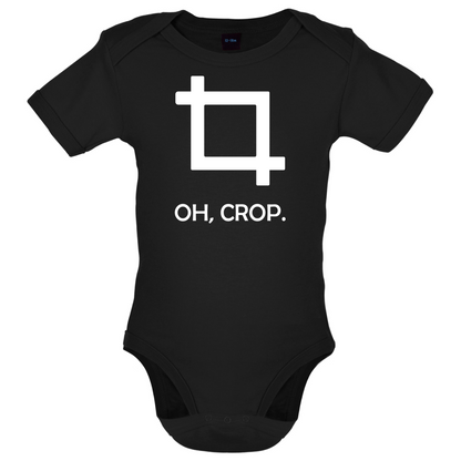 Oh, Crop Baby T Shirt