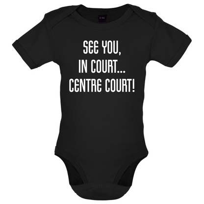 See You In Court Baby T Shirt