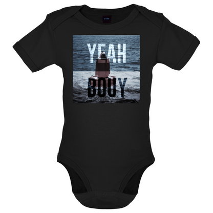 Yeah Buoy  Baby T Shirt