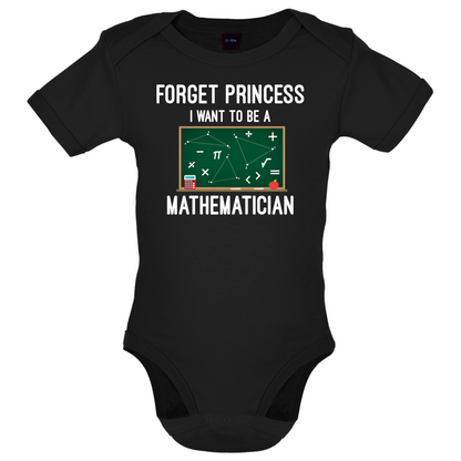 Forget Princess Maths Baby T Shirt