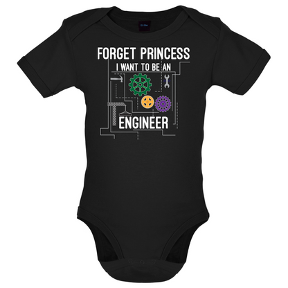Forget Princess Engineer Baby T Shirt