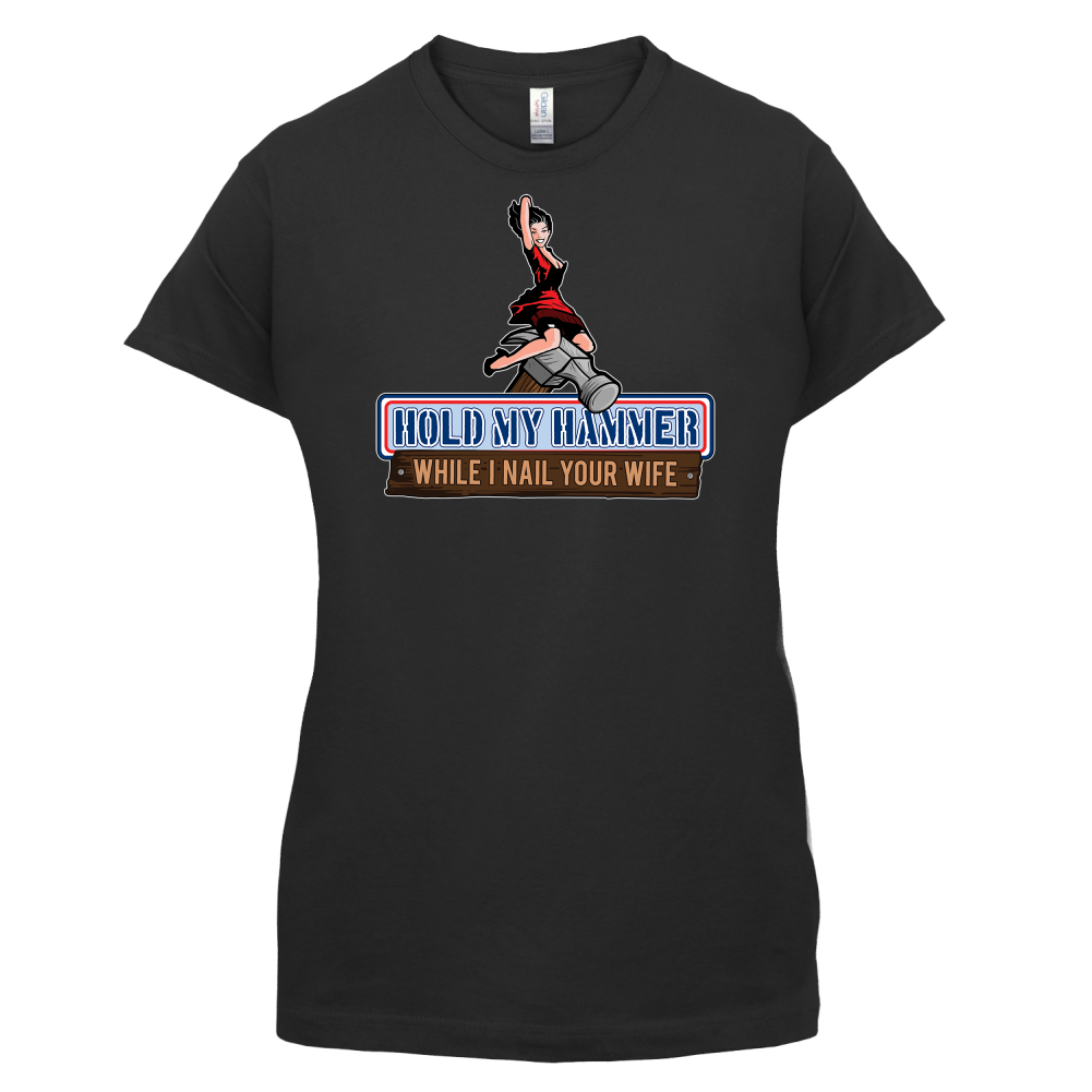 Hold My Hammer While I Nail.. T Shirt