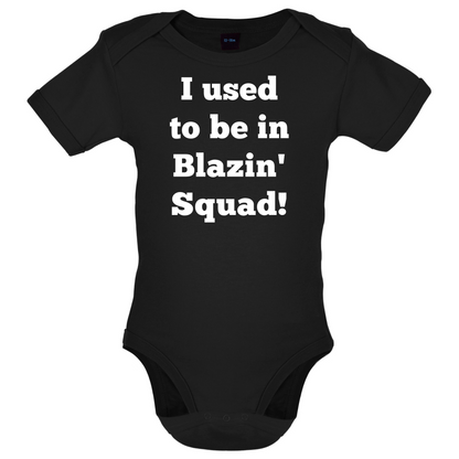 Used To Be in Blazin' Squad Baby T Shirt