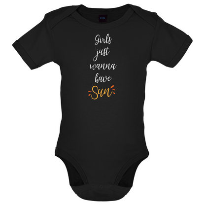 Girls Just Wanna Have Sun Baby T Shirt