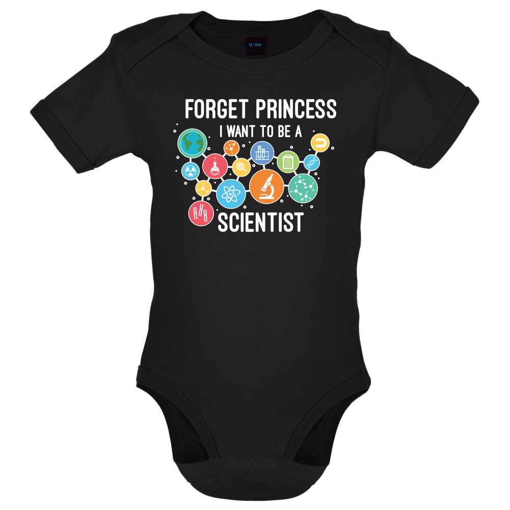Forget Princess Scientist Baby T Shirt