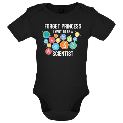Forget Princess Scientist Baby T Shirt
