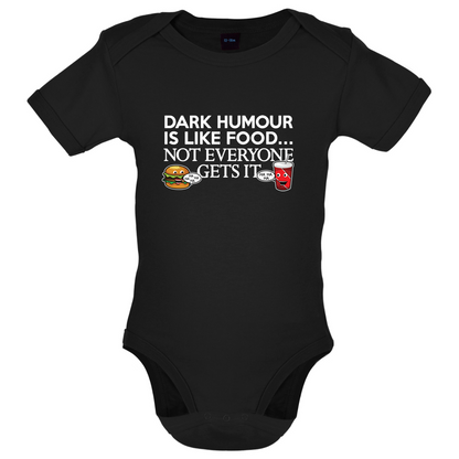 Dark Humour Is Like Food Baby T Shirt