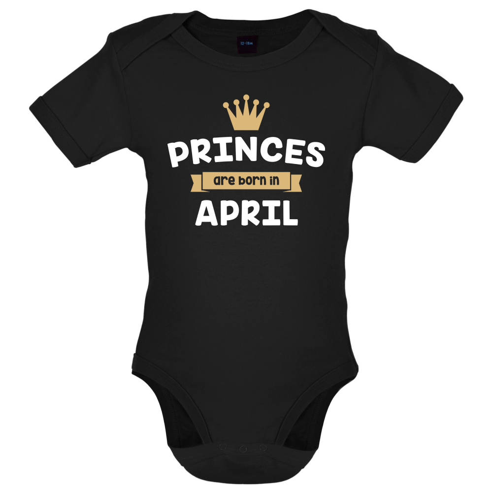 Princes Are Born In April Baby T Shirt