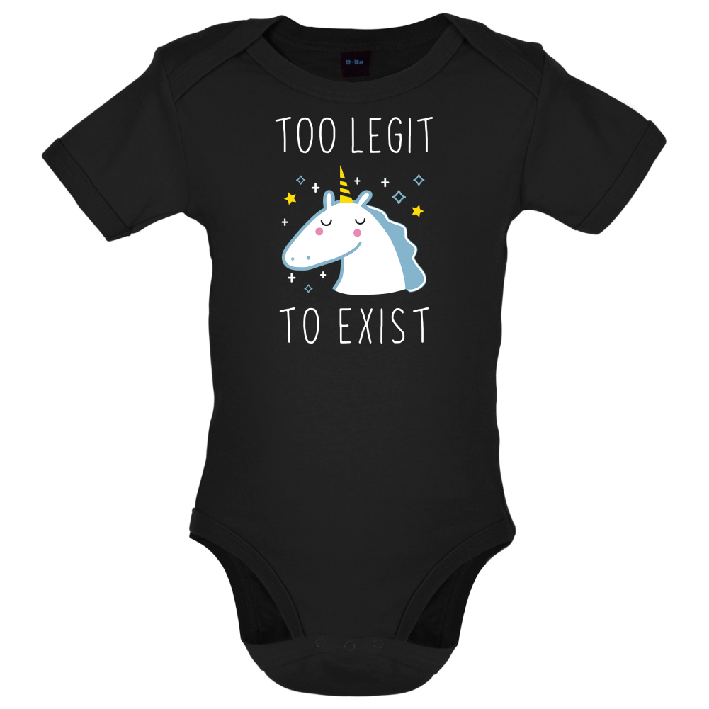 Too Legit To Exist Baby T Shirt
