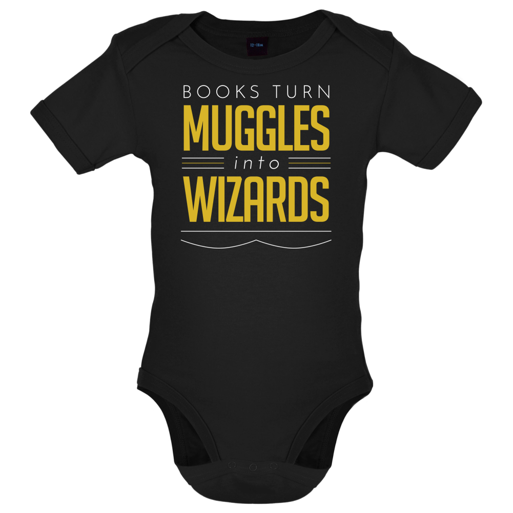 Books Turn Muggles Into Wizzards Baby T Shirt