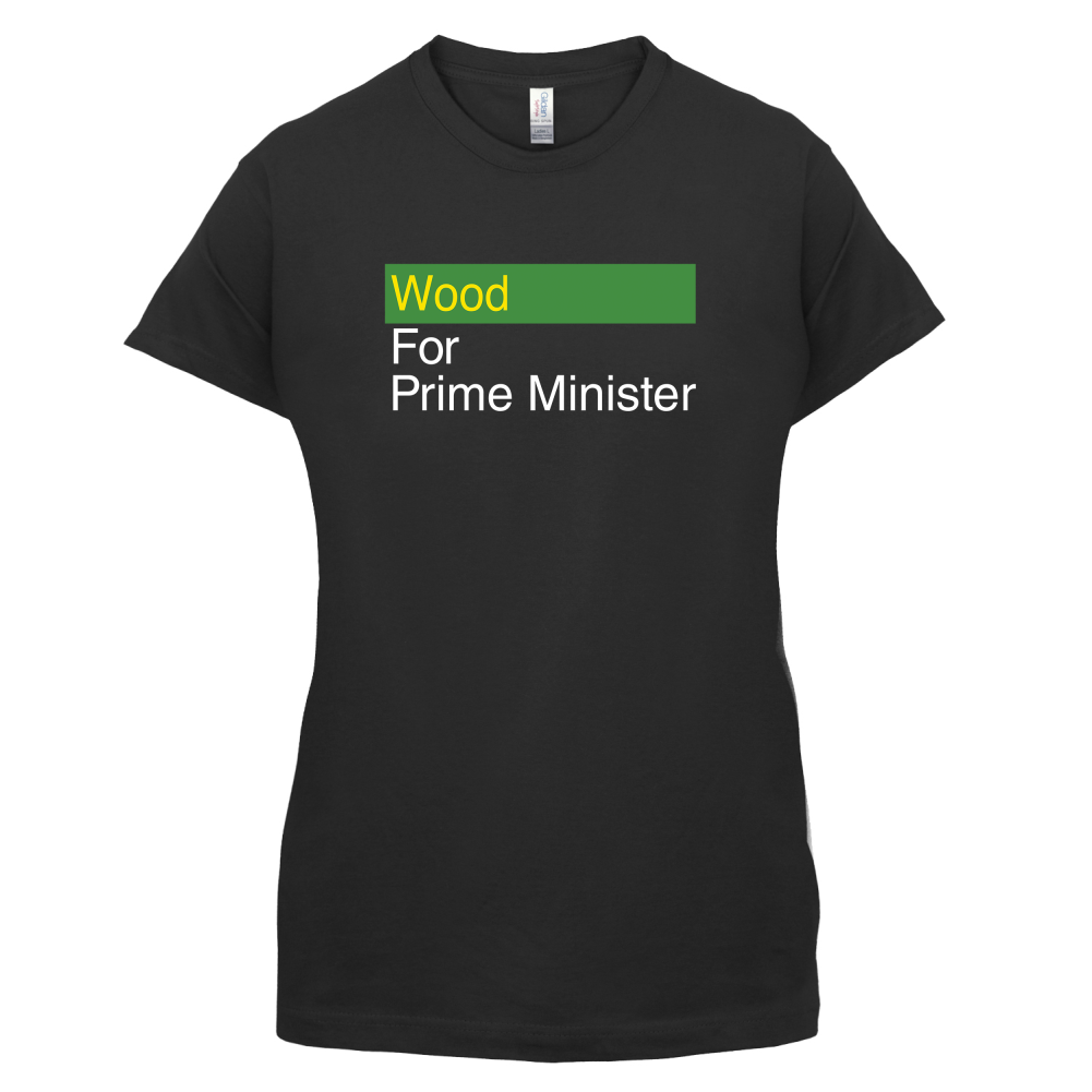 Wood for Prime Minister T Shirt